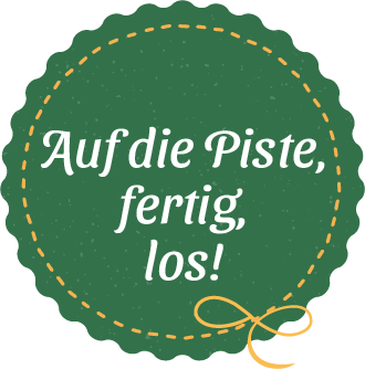 Auf die Piste, fertig, los!